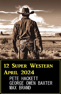 Cover 12 Super Western April 2024
