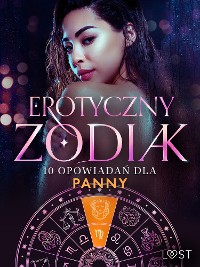 Cover Erotyczny zodiak: 10 opowiadań dla Panny