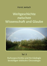 Cover Weltgeschichte zwischen Wissenschaft und Glaube