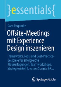 Cover Offsite-Meetings mit Experience Design inszenieren