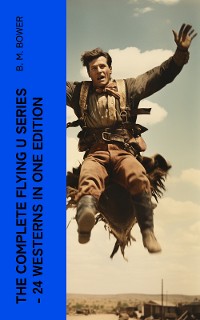 Cover The Complete Flying U Series – 24 Westerns in One Edition