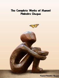 Cover The Complete Works of Manuel Pinheiro Chagas
