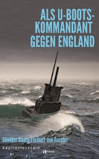 Cover Als U-Boots-Kapitän gegen England
