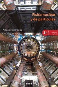 Cover Física nuclear y de partículas (3ª Edición corregida y ampliada)