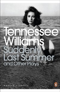 Cover Suddenly Last Summer and Other Plays