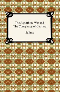 Cover The Jugurthine War and the Conspiracy of Catiline