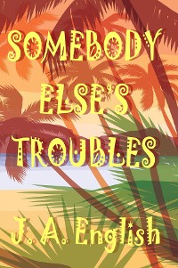 Cover Somebody Else's Troubles