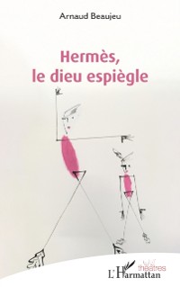 Cover Hermes, le dieu espiegle