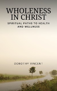 Cover Wholeness in Christ