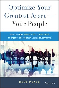Cover Optimize Your Greatest Asset -- Your People