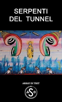 Cover Serpenti del Tunnel