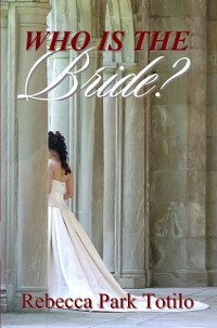 Cover Who Is The Bride?