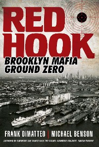 Cover Red Hook: Ground Zero of the Brooklyn Mafia