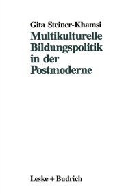 Cover Multikulturelle Bildungspolitik in der Postmoderne
