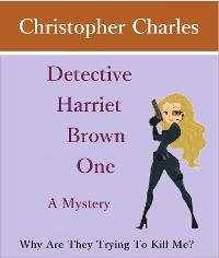 Cover Detective Harriet Brown One The Mystery