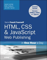 Cover HTML, CSS & JavaScript Web Publishing in One Hour a Day, Sams Teach Yourself