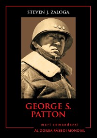 Cover Mari Comandanți - 08 - George S. Patton