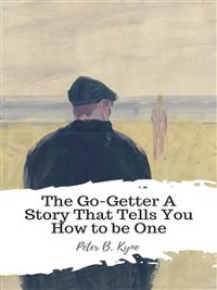 Cover The Go-Getter A Story That Tells You How to be One