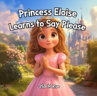 Cover Princess Eloise Learns to Say Please