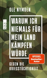 Cover Warum ich niemals fur mein Land kampfen wurde