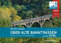 Cover Mit dem Fahrrad über alte Bahntrassen in der Eifel
