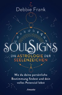 Cover Soul Signs - Die Astrologie der Seelenzeichen