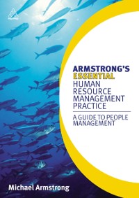 Cover Armstrong''s Essential Human Resource Management Practice