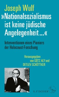 Cover »Nationalsozialismus ist keine jüdische Angelegenheit …«
