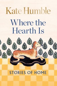 Cover Where the Hearth Is: Stories of home