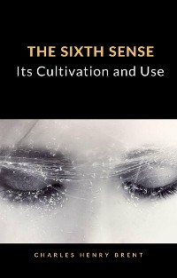 Cover The Sixth Sense: Its Cultivation and Use (translated)