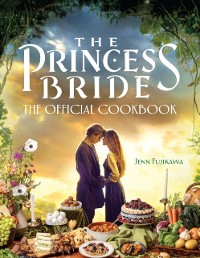 Cover Princess Bride: The Official Cookbook