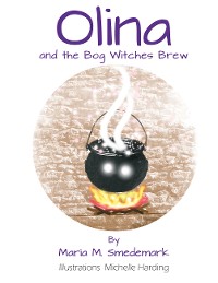 Cover Olina and the Bog Witches Brew