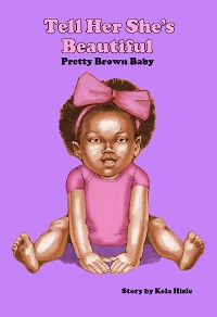 Cover Tell Her She's Beautiful Pretty Brown Baby