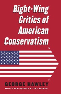 Cover Right-Wing Critics of American Conservatism