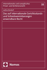 Cover Das auf internationale Gerichtsstands- und Schiedsvereinbarungen anwendbare Recht