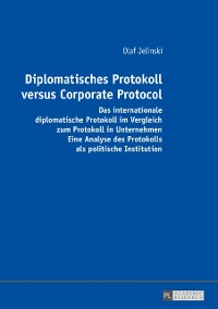 Cover Diplomatisches Protokoll versus Corporate Protocol