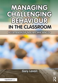 Cover Managing Challenging Behaviour in the Classroom