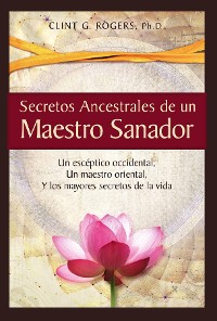 Cover Secretos Ancestrales de un Maestro Sanador