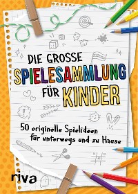 Cover Die große Spielesammlung für Kinder