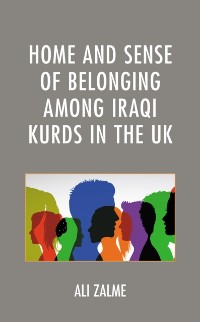 Cover Home and Sense of Belonging among Iraqi Kurds in the UK