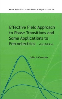 Cover Effective Field Approach To Phase Transitions And Some Applications To Ferroelectrics (2nd Edition)