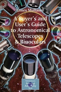 Cover A Buyer's and User's Guide to Astronomical Telescopes & Binoculars