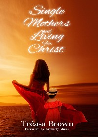 Cover Single Mothers And Living For Christ