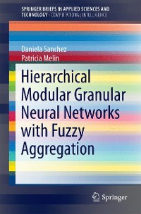 Cover Hierarchical Modular Granular Neural Networks with Fuzzy Aggregation