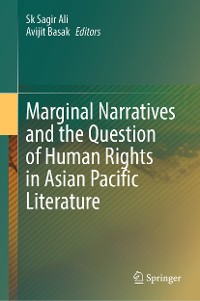 Cover Marginal Narratives and the Question of Human Rights in Asian Pacific Literature