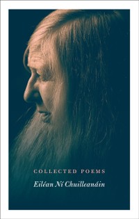 Cover Collected Poems | Eilean Ni Chuilleanain