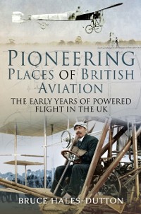 Cover Pioneering Places of British Aviation