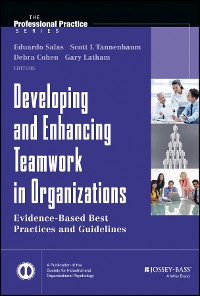 Cover Developing and Enhancing Teamwork in Organizations