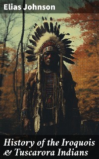 Cover History of the Iroquois & Tuscarora Indians