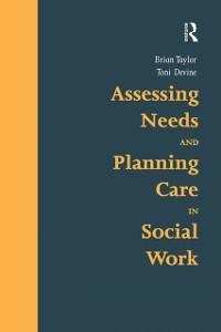 Cover Assessing Needs and Planning Care in Social Work